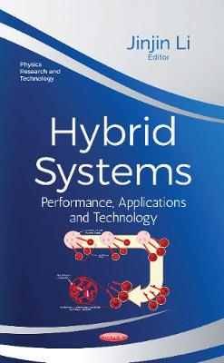 Hybrid Systems: Performance, Applications & Technology - Li, Jinjin (Editor)