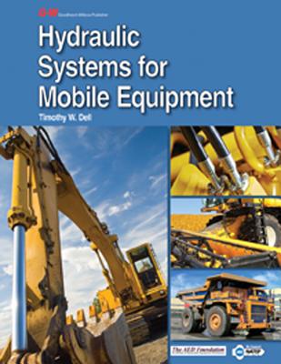 Hydraulic Systems for Mobile Equipment - Dell, Timothy W