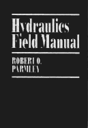 Hydraulics Field Manual