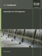 Hydraulics for Civil Engineers: (ICE Textbook series)