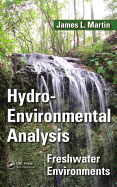 Hydro-Environmental Analysis: Freshwater Environments. James L. Martin