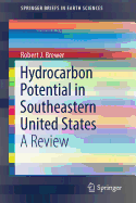 Hydrocarbon Potential in Southeastern United States: A Review