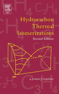 Hydrocarbon Thermal Isomerizations - Gajewski, Joseph J
