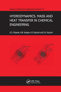 Hydrodynamics, Mass and Heat Transfer in Chemical Engineering
