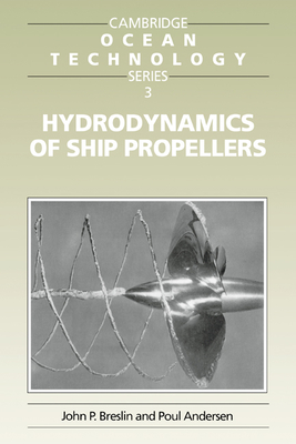 Hydrodynamics of Ship Propellers - Breslin, John P., and Andersen, Poul
