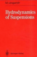 Hydrodynamics of Suspensions: Fundamentals of Centrifugal and Gravity Separation