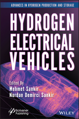 Hydrogen Electrical Vehicles - Sankir, Mehmet (Editor), and Sankir, Nurdan Demirci (Editor)