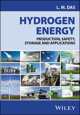 Hydrogen Energy: Production, Safety, Storage and Applications - Das, Lalit Mohan