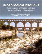 Hydrological Drought: Processes and Estimation Methods for Streamflow and Groundwater