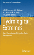 Hydrological Extremes: River Hydraulics and Irrigation Water Management