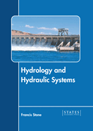 Hydrology and Hydraulic Systems