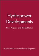 Hydropower Developments: New Projects and Rehabilitation