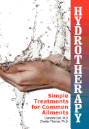 Hydrotherapy: Simple Treatments for Common Ailments