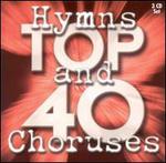 Hymns and Choruses Top 40