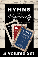 Hymns and Hymnody, 3-Volume Set: Historical and Theological Introductions: From the English West to the Global South