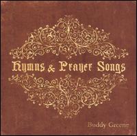 Hymns and Prayer Songs - Buddy Greene