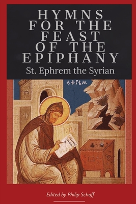 Hymns for the Feast of the Epiphany - St Ephrem the Syrian