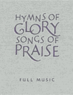 Hymns of Glory, Songs of Praise Full Music Edition