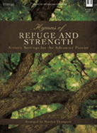 Hymns of Refuge and Strength: Artistic Settings for the Advanced Pianist