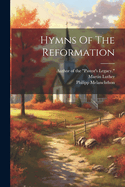 Hymns Of The Reformation