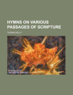 Hymns on Various Passages of Scripture