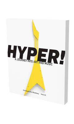 Hyper! A Journey into Art and Music - Dax, Max (Editor)