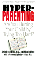 Hyper-Parenting: Are You Hurting Your Child by Trying Too Hard?