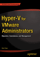 Hyper-V for Vmware Administrators: Migration, Coexistence, and Management