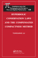 Hyperbolic Conservation Laws and the Compensated Compactness Method