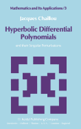 Hyperbolic Differential Polynomials: And Their Singular Perturbations