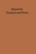 Hyperbolic Equations and Waves: Battelle Seattle 1968 Recontres