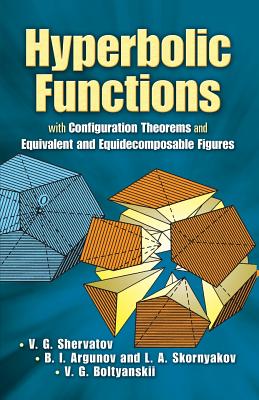 Hyperbolic Functions - Shervatov, V G, and Argunov, B I, and Skornyakov, L A