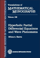 Hyperbolic Partial Differential Equations and Wave Phenomena - Ikawa, Mitsuru