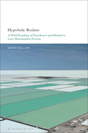 Hyperbolic Realism: A Wild Reading of Pynchon's and Bolao's Late Maximalist Fiction