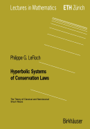 Hyperbolic Systems of Conservation Laws: The Theory of Classical and Nonclassical Shock Waves