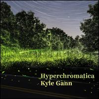 Hyperchromatica - Kyle Gann