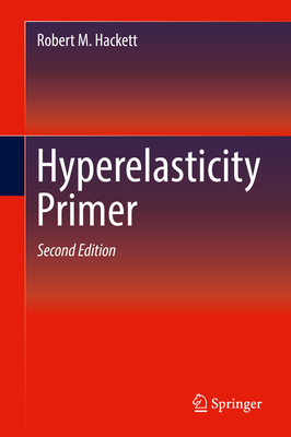 Hyperelasticity Primer - Hackett, Robert M