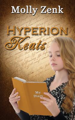 Hyperion Keats - Zenk, Molly