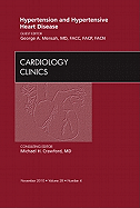 Hypertension and Hypertensive Heart Disease, an Issue of Cardiology Clinics: Volume 28-4