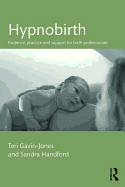 Hypnobirth: Evidence, practice and support for birth professionals