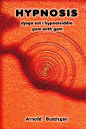 Hypnosis - dysgu sut i hypnoteiddio gam wrth gam