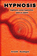 Hypnosis - foghlaim conas hypnotize c?im ar ch?im