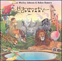 Hypnotic Safari - Wayne Wesley Johnson & Ruben Romero