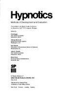 Hypnotics: Methods of Development and Evaluation: Proceedings of the Brook Lodge Conference on Hypnotics, July, 1974, Augusta, Michigan - Kagan, Fred