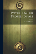 Hypnotism for Professionals