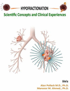 Hypofractionation: Scientific Concepts and Clinical Experiences - Pollack, Alan