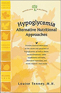 Hypoglycemia: Alternative Nutritional Approaches