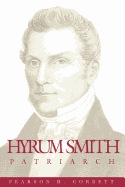 Hyrum Smith, Patriarch - Corbett, Pearson H.