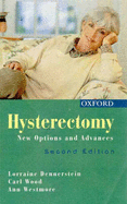 Hysterectomy: New Options and Advances - Dennerstein, Lorraine, and Wood, Carl, and Westmore, Ann