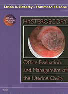 Hysteroscopy: Office Evaluation and Management of the Uterine Cavity: Text with DVD-ROM